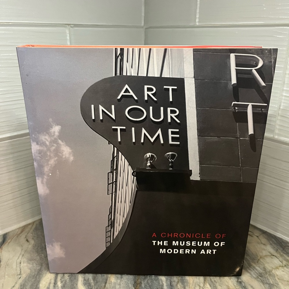 ART IN OUR TIME A Chronicle of The Museum of Modern Art 2004 hardcover Book